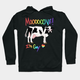 Move, I'm Gay Cow Hoodie